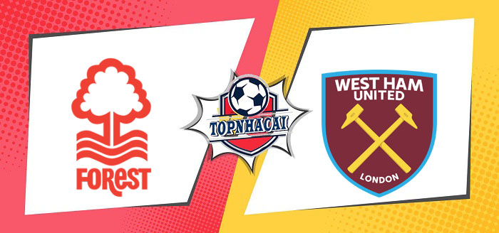 Kèo nhà cái Nottingham Forest vs West Ham United – 22h00 02/11/2024 – NGOẠI HẠNG ANH